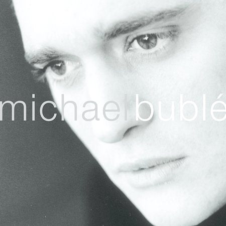 Michael Bublé - Michael Bublé (Enhanced) |