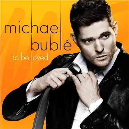 Michael Bublé - TO BE LOVED |
