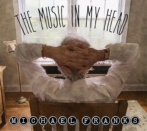 Michael Franks - The Music In My Head |