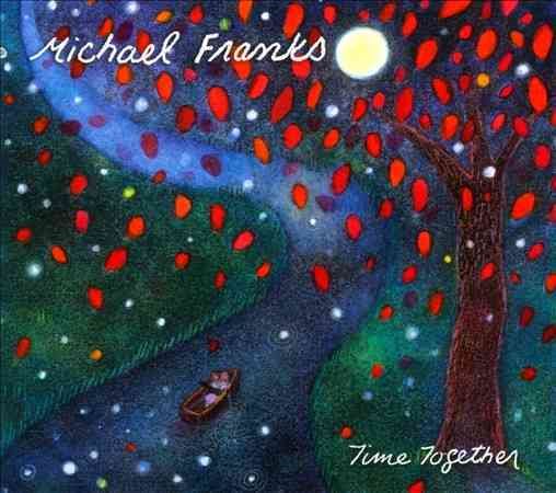 Michael Franks - TIME TOGETHER |