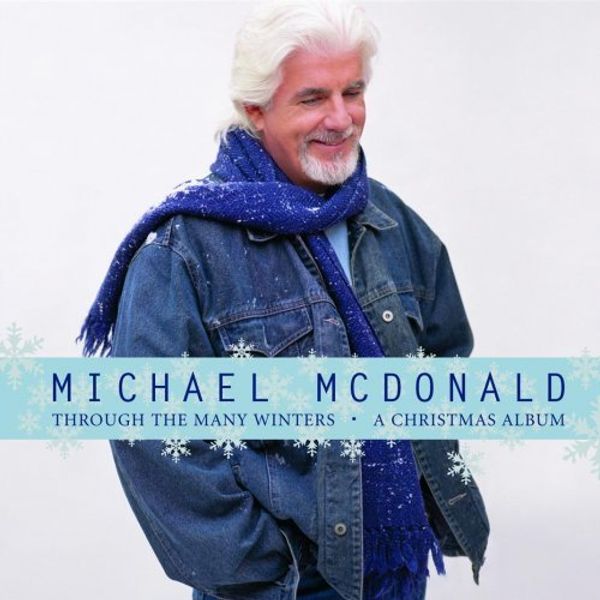 Michael Mcdonald - Through the Many Winters: A Christmas Album |