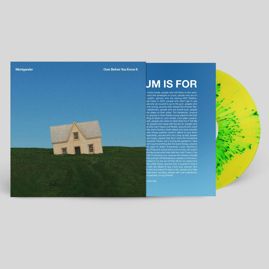 Over Before You Know It (Indie Exclusive) [Sunny Lawn Splatter] |