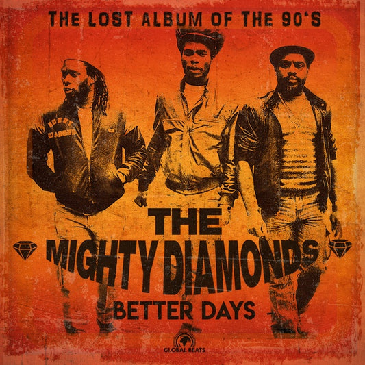 MIGHTY DIAMONDS - Better Days: The Lost Album of the 90's (VINYL) | Mint (M) Mint (M) - REGGAE *NEW*