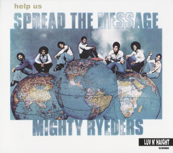 Mighty Ryeders - Help Us Spread The Message |