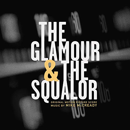 Mike McCready - The Glamor & the Squalor (VINYL LP) | NEW - SOUNDTRACK *NEW*