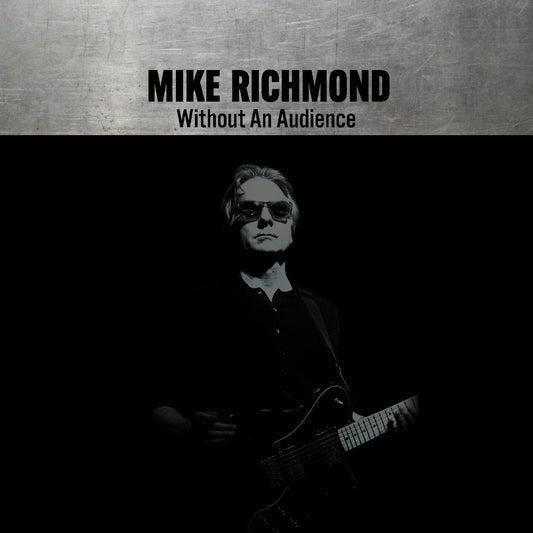 Mike Richmond - Without An Audience |