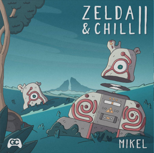 Mikel - Zelda & Chill Ii |