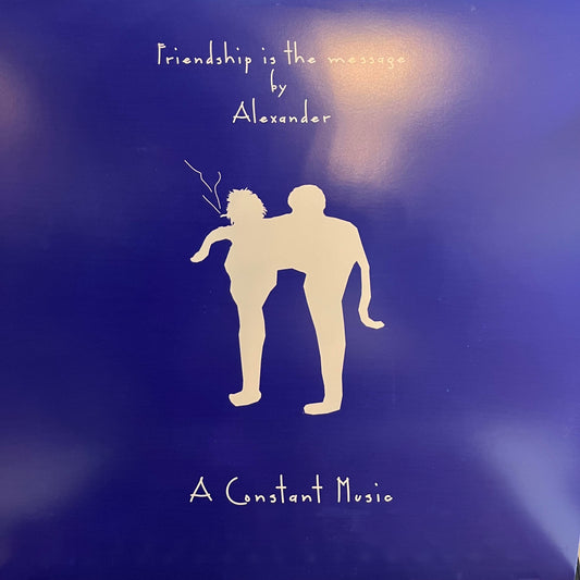 Alexander - Friendship Is The Message (VINYL 12") | NEW - MINIMAL/DEEP HOUSE *NEW*