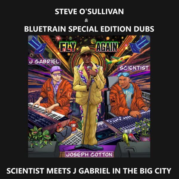 (PRESALE 6/15/26) SCIENTIST MEETS J GABRIEL IN THE BIG CITY (Steve O’Sullivan & Bluetrain Special Edition Dubs) (VINYL) | Mint (M) Mint (M) - MINIMAL/DUB *NEW*