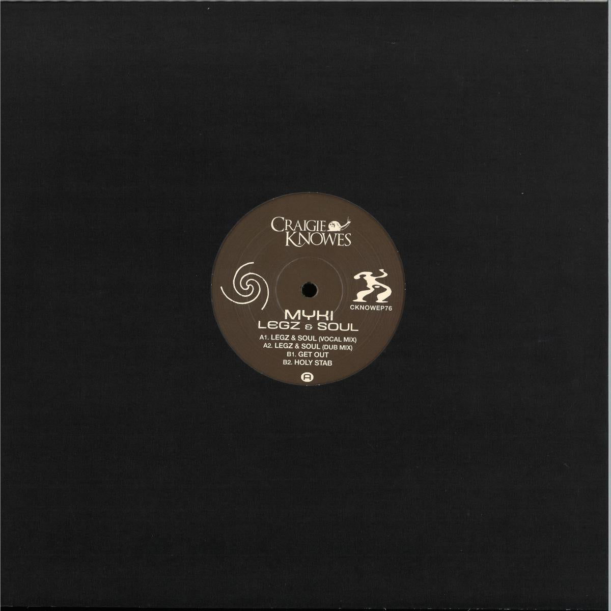 MYKI - (PRESALE 9/23/26) Legz & Soul (VINYL 12" Craigie Knowes) | NEW - MINIMAL/DUB *NEW*