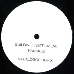 Building Instrument - Kanskje Villalobos Remix (VINYL) | Mint (M) Mint (M) - MINIMAL *NEW*