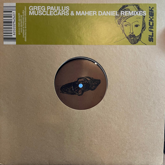Greg Paulus - Slacker (Musclecars & Maher Daniel Remix)(VINYL 12") | NEW - MINIMAL *NEW*
