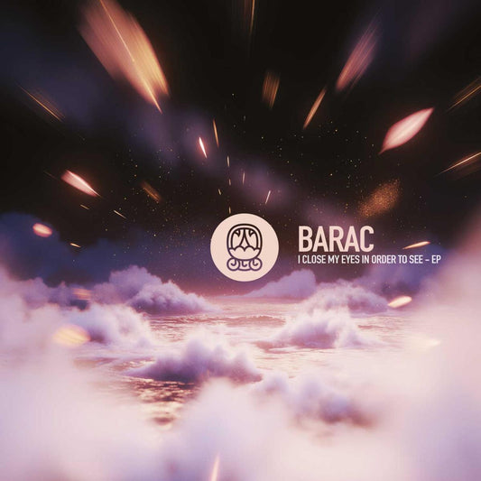 Barac - (PRESALE 08/28/26) i close my eyes in order to see (VINYL 12" akbal music AKBAL005 2026) | NEW - MINIMAL *NEW*
