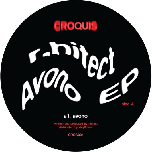 r.hitect - (PRESALE TBD) Avono EP (VINYL 12" Croquis CRQS001) | NEW Mint (M) Mint (M) - MINIMAL *NEW*