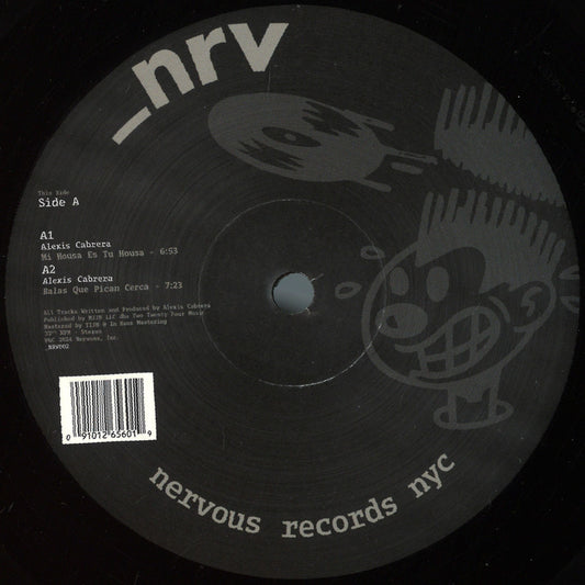 Alexis Cabrera - Mi Housa Es Tu Housa (VINYL 12" _NRV) | NEW Mint (M) Mint (M) - MINIMAL *NEW*