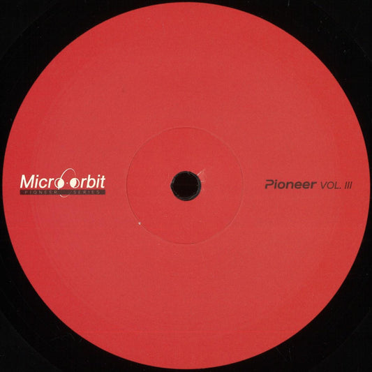 Various - (PRESALE 08/27/26) Pioneer Series Vol. III (VINYL 12" Micro Orbit MCRBP003) | NEW - MINIMAL *NEW*