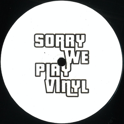 Sorry We Play Vinyl - Sorry We Play Vinyl 3 (VINYL) | Mint (M) Mint (M) - MINIMAL *NEW*