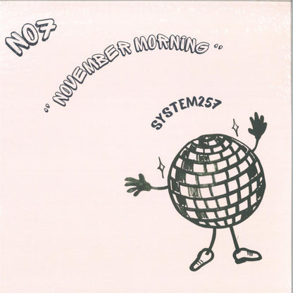 N07 - (PRESALE 10/9/26) NOVEMBER MORNING (VINYL 2x12" System257rec) | NEW - MINIMAL *NEW*
