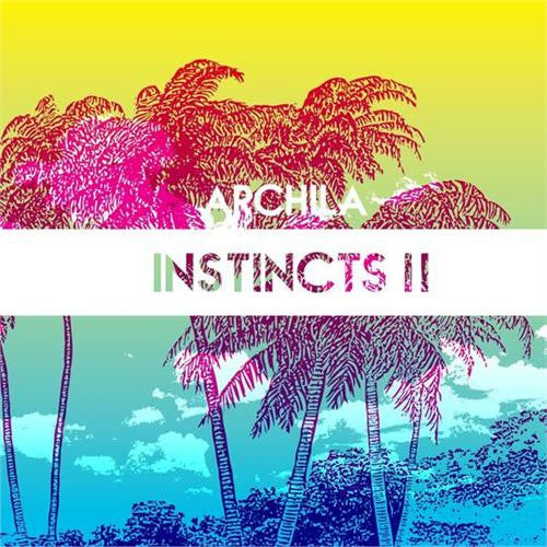 Archila - Instincts II (VINYL) | Mint (M) Mint (M) - MINIMAL *NEW*
