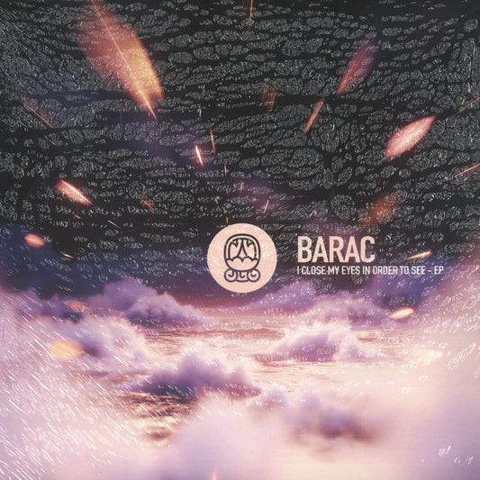 Barac - I Close My Eyes In Order To See (VINYL 12" Akbal music) | NEW - MINIMAL *SEALED*