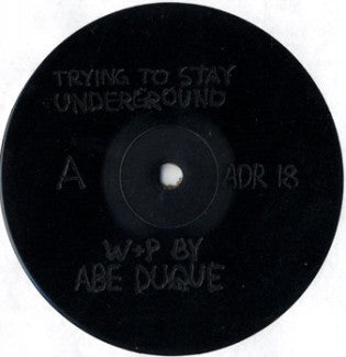 Abe Duque Trying To Stay Underground 12" Near Mint (NM or M-) Generic