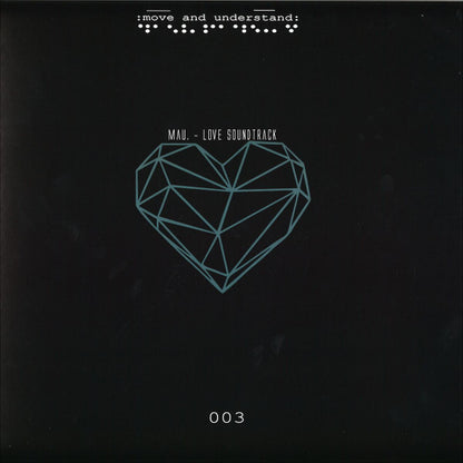 Mau. - Love Soundtrack (VINYL 12" move and understand) | USED Very Good Plus Plus (VG++) Excellent (EX) - MINIMAL / USED *VERY GOOD++*