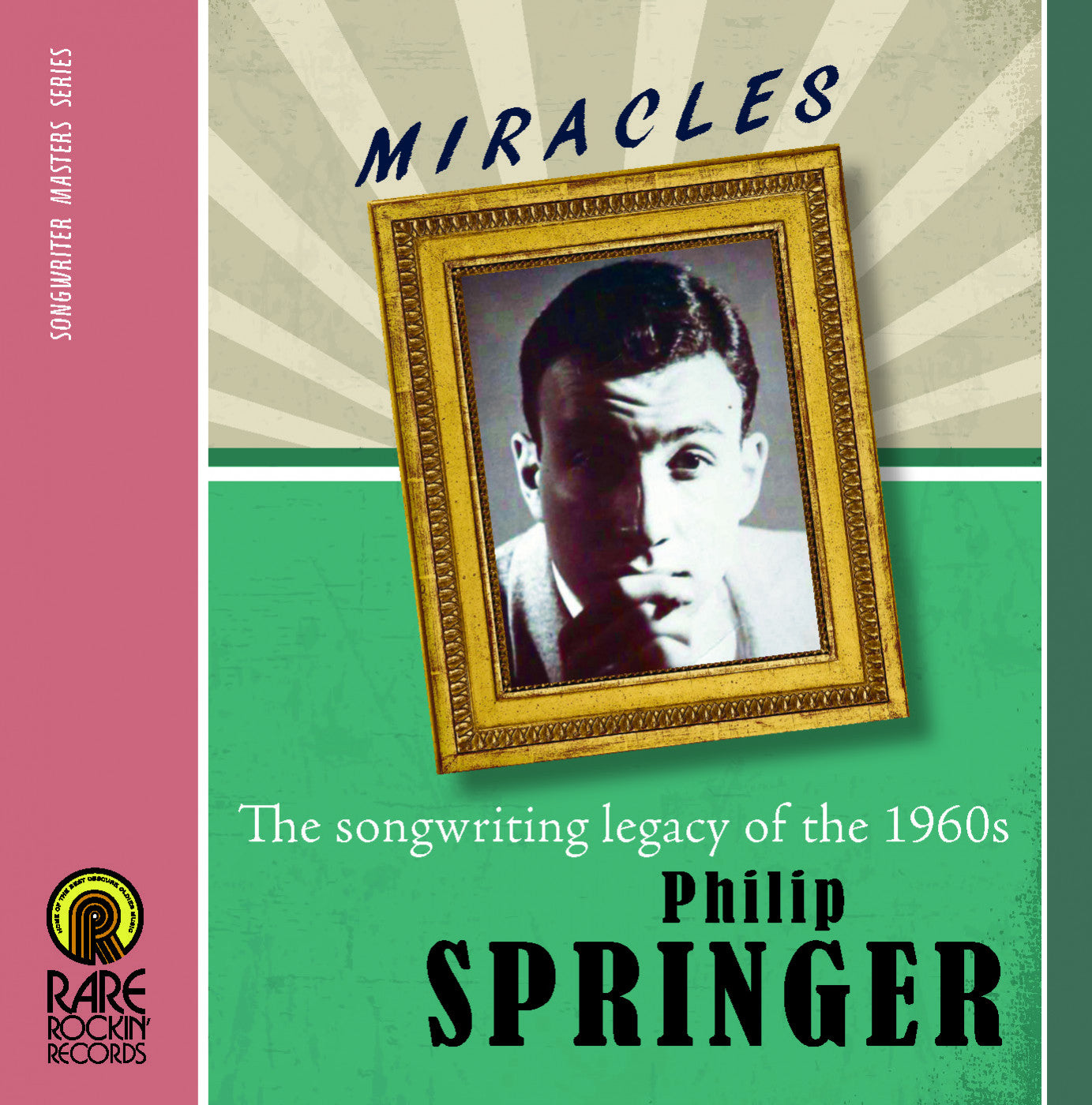 Springer, Philip - Miracles: The Songwriting Legacy Of The 1960s (CD) |
