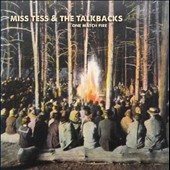 Miss Tess & The Talkbacks - One Match Fire 7_x001A_ |