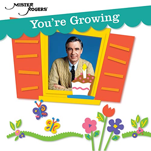 Mister Rogers - You're Growing |
