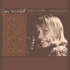 Joni Mitchell Archives, Vol. 1 (1963-1967): Highlights | Mint (M) Mint (M) - FOLK *SEALED*