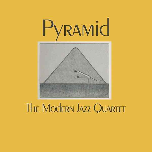 Modern Jazz Quartet - Pyramid |