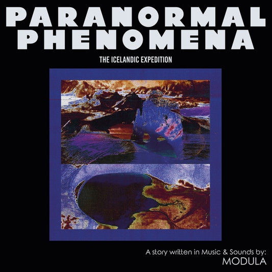 Paranormal Phenomena - The Icelandic Expedition |