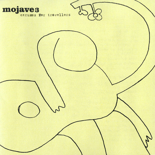 Mojave 3 - Excuses For Travellers |