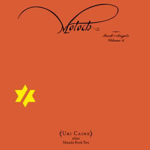 Caine, Uri - Moloch - The Book of Angels Volume 6 (CD) |