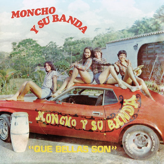 MONCHO Y SU BANDA - Que Bellas Son |