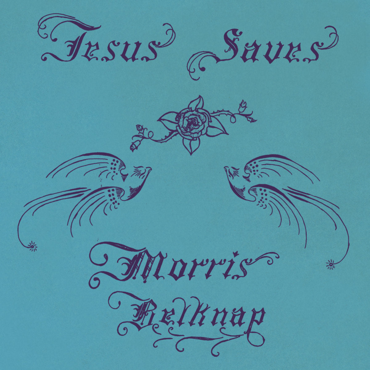 Morris Belknap - Jesus Saves |