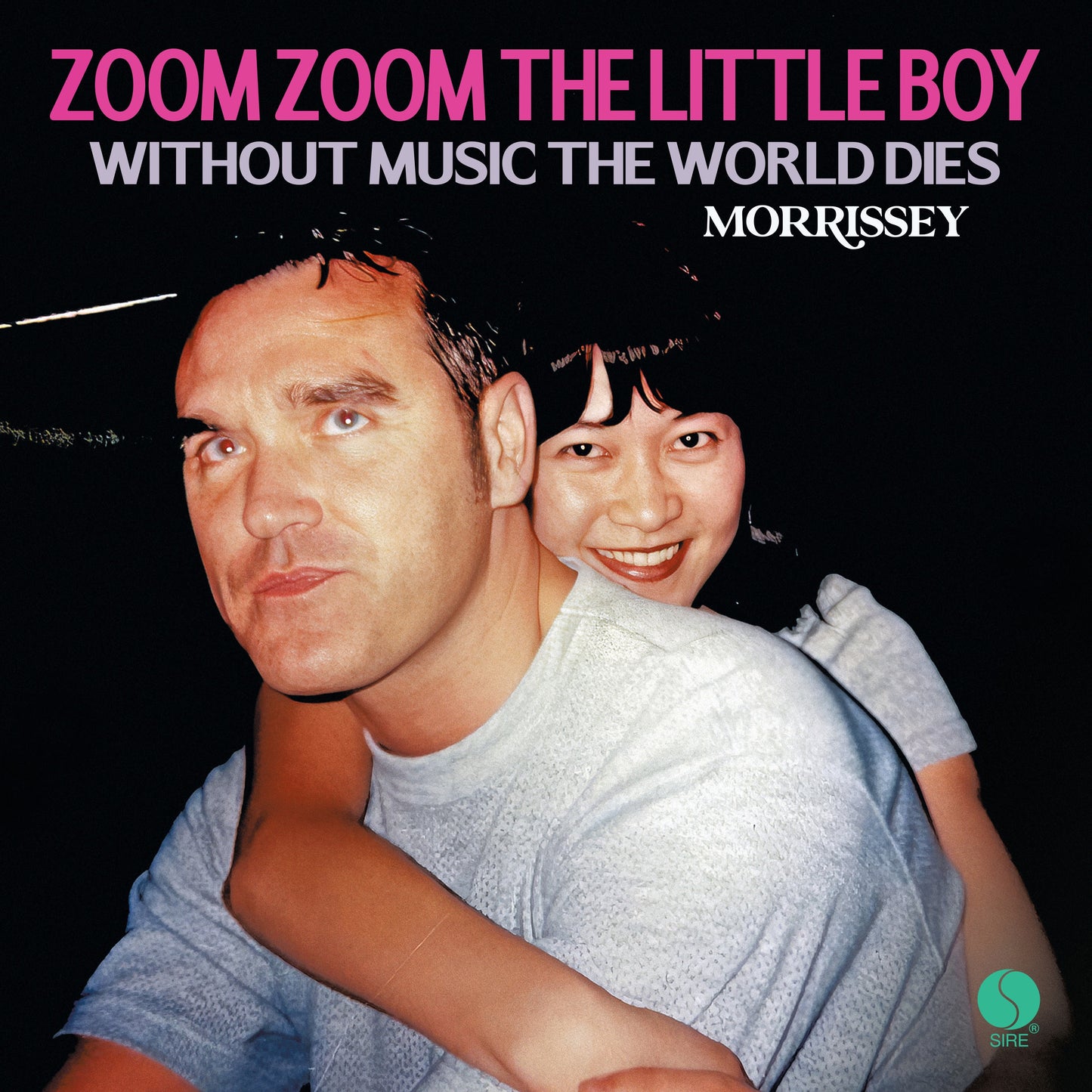 Morrissey - Zoom Zoom The Little Boy / Without Music The World Dies [7"] |