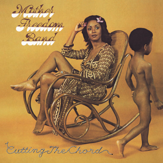 Mother Freedom Band - Cutting The Chord |