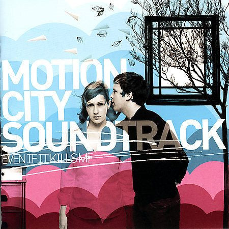 Motion City Soundtrack - EVEN IF IT KILLS ME |