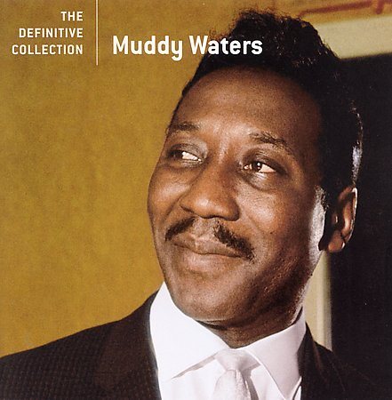 Muddy Waters - DEFINITIVE COLLECTIO |