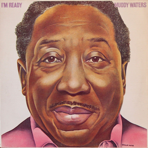 Muddy Waters - I'M Ready |