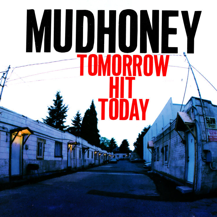 Mudhoney - Tomorrow Hit Today(Rocktober '26, Brick & Mortar Exclusive) [Red Vinyl] |