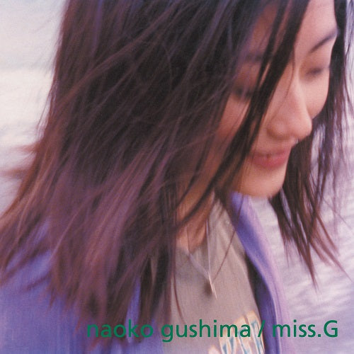 Naoko Gushima - Miss.G |