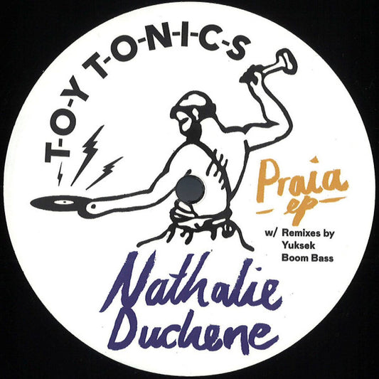 Nathalie Duchene Praia EP Toy Tonics 12", EP Mint (M) Generic