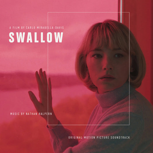 Nathan Halpern - Swallow: Original Motion Picture Soundtrack |