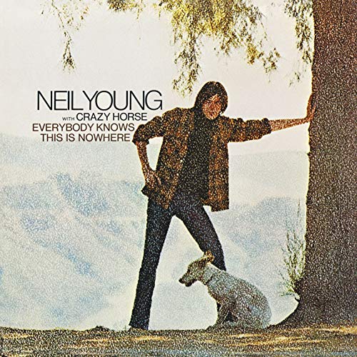 Neil Young - Everybody Knows This Is Nowhere (Remastered) |