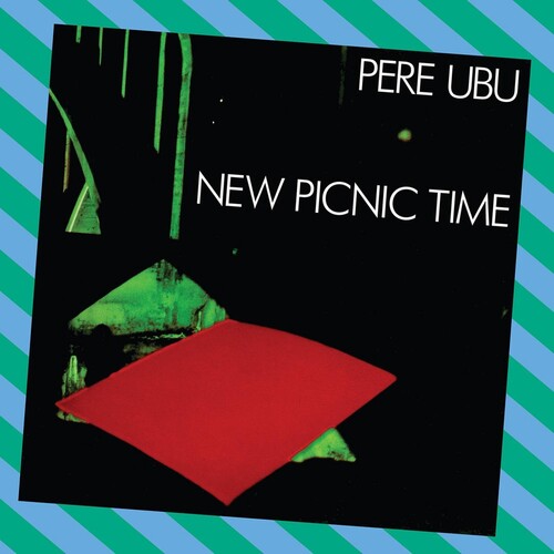 Pere Ubu - New Picnic Time (VINYL) | - NEW WAVE *NEW*