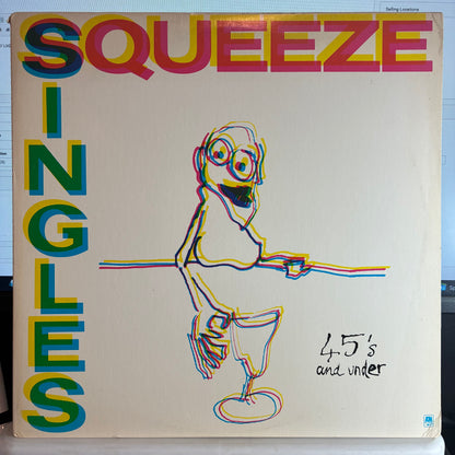Squeeze (2) - Singles - 45's And Under (VINYL) | Excellent+ (EX+) Excellent (EX) - NEW WAVE / USED *EXCELLENT+*