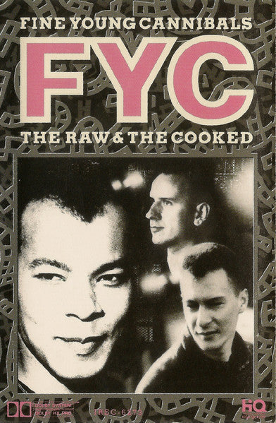 Fine Young Cannibals - The Raw & The Cooked *CASSETTE* | Near Mint (NM) Near Mint (NM) - NEW WAVE / USED *NEAR MINT*