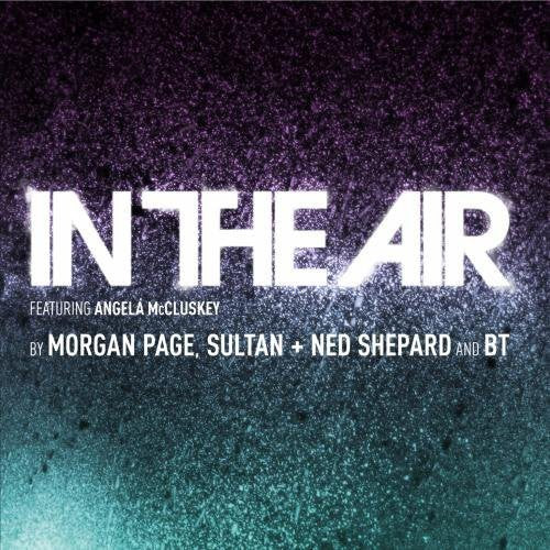 PAGE,MORGAN / SULTAN / SHEPARD,NED / BT - PAGE,MORGAN / SULTAN / SHEPARD,NED / BT IN THE AIR (CD) NEW | NEW - NEW